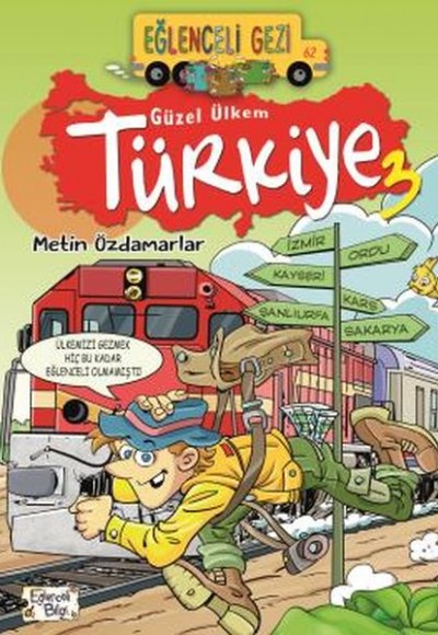 Eğlenceli Gezi - Güzel Ülkem Türkiye 3 Eğlenceli Gezi - Güzel Ülkem Türkiye 3