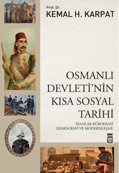 Osmanlı Devleti'nin Kısa Sosyal Tarihi Osmanlı Devleti'nin Kısa Sosyal Tarihi