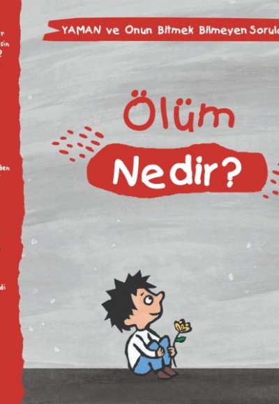 Ölüm Nedir? - Yaman ve Onun Bitmek Bilmeyen Soruları Ölüm Nedir? - Yaman ve Onun Bitmek Bilmeyen Soruları