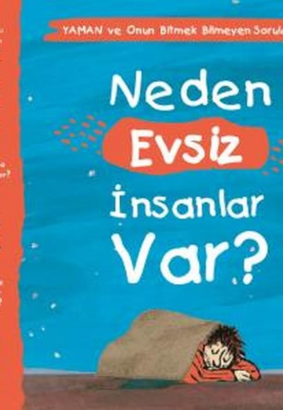 Neden Evsiz İnsanlar Var? - Yaman ve Onun Bitmek Bilmeyen Soruları Neden Evsiz İnsanlar Var? - Yaman ve Onun Bitmek Bilmeyen Soruları