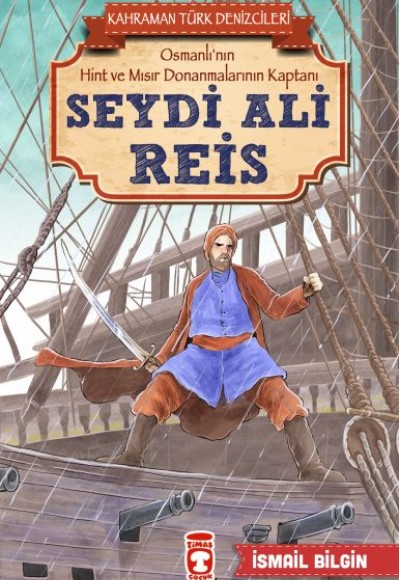 Seydi Ali Reis - Kahraman Türk Denizcileri Seydi Ali Reis - Kahraman Türk Denizcileri