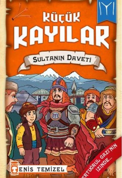 Sultanın Daveti - Küçük Kayılar 2 Sultanın Daveti - Küçük Kayılar 2