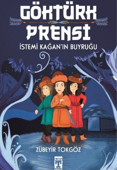 Göktürk Prensi - İstemi Kağan'ın Buyruğu Göktürk Prensi - İstemi Kağan'ın Buyruğu