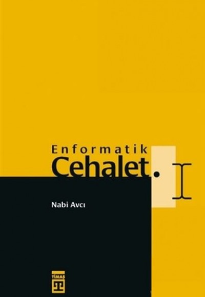 Enformatik Cehalet Enformatik Cehalet