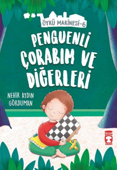 Penguenli Çorabım ve Diğerleri - Öykü Makinesi 6 Penguenli Çorabım ve Diğerleri - Öykü Makinesi 6
