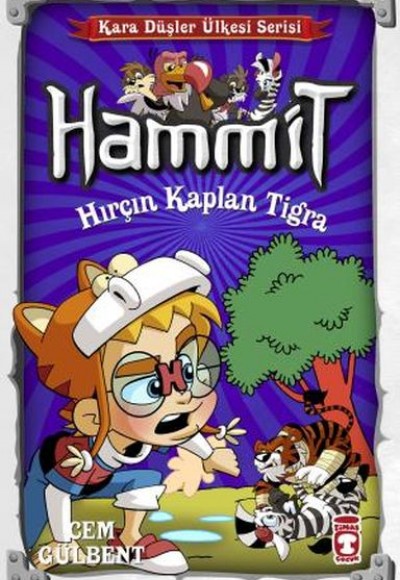 Hammit Hırçın Kaplan Tigra - Kara Düşler Ülkesi Serisi Hammit Hırçın Kaplan Tigra - Kara Düşler Ülkesi Serisi