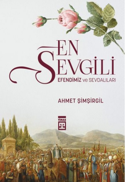 En Sevgili Efendimiz ve Sevdalıları En Sevgili Efendimiz ve Sevdalıları