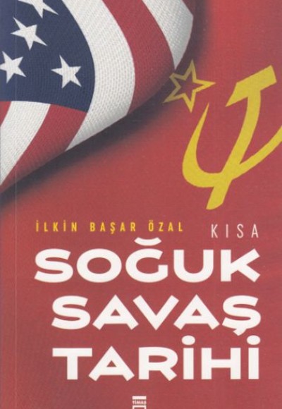 Kısa Soğuk Savaş Tarihi Kısa Soğuk Savaş Tarihi