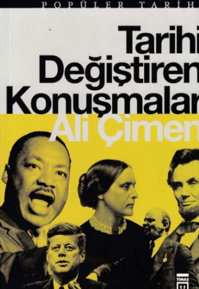 Tarihi Değiştiren Konuşmalar Tarihi Değiştiren Konuşmalar
