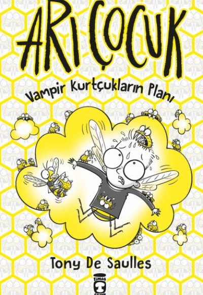 Arı Çocuk - Vampir Kurtçukların Planı Arı Çocuk - Vampir Kurtçukların Planı