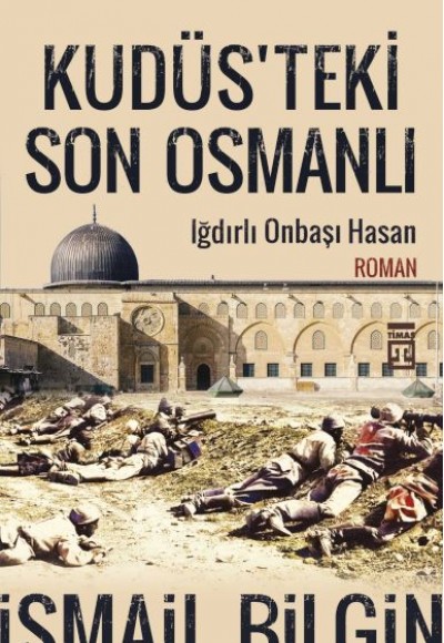 Kudüsteki Son Osmanlı Kudüsteki Son Osmanlı