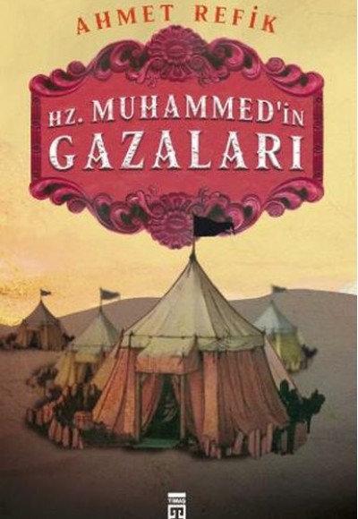 Hz. Muhammedin Gazaları Hz. Muhammedin Gazaları