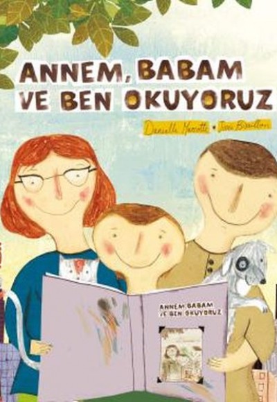 Annem Babam Ve Ben Okuyoruz Annem Babam Ve Ben Okuyoruz