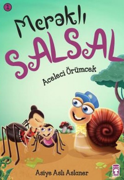 Aceleci Örümcek - Meraklı Salsal 1 Aceleci Örümcek - Meraklı Salsal 1
