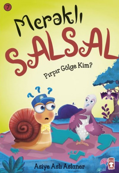 Pırpır Gölge Kim - Meraklı Salsal 7 Pırpır Gölge Kim - Meraklı Salsal 7