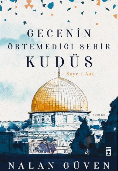 Gecenin Örtemediği Şehir Kudüs Gecenin Örtemediği Şehir Kudüs