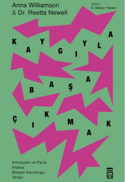Kaygıyla Başa Çıkmak Kaygıyla Başa Çıkmak