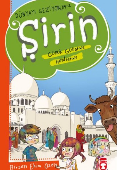 Şirin Güllük Gülistan: Hindistan - Dünyayı Geziyorum 2 Şirin Güllük Gülistan: Hindistan - Dünyayı Geziyorum 2