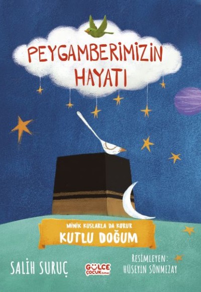 Minik Kuşlarla da Korur - Peygamberimizin Hayatı Minik Kuşlarla da Korur - Peygamberimizin Hayatı