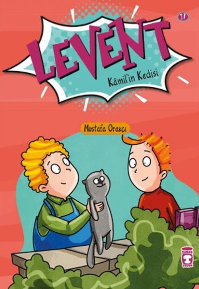 Levent Kamil’in Kedisi - Levent İlk Okuma Kitaplarım 2 Levent Kamil’in Kedisi - Levent İlk Okuma Kitaplarım 2