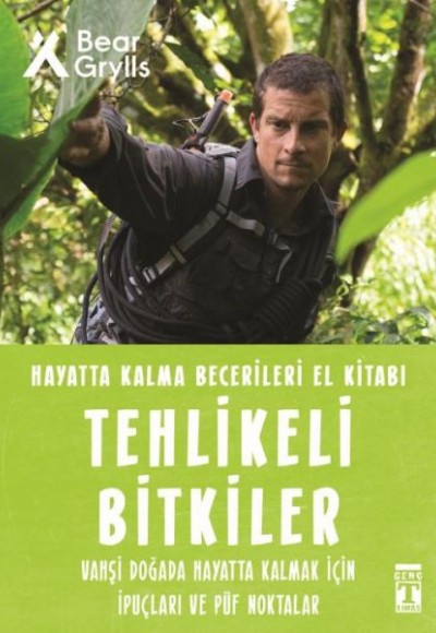 Tehlikeli Bitkiler - Hayatta Kalma Becerileri El Kitabı 2 Tehlikeli Bitkiler - Hayatta Kalma Becerileri El Kitabı 2