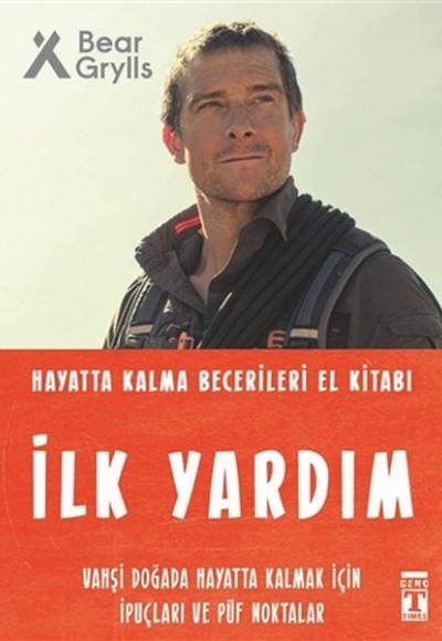 İlk Yardım - Hayatta Kalma Becerileri El Kitabı 3 İlk Yardım - Hayatta Kalma Becerileri El Kitabı 3