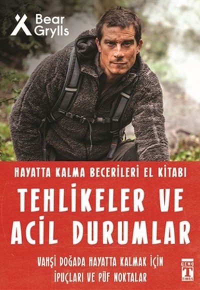 Tehlikeler ve Acil Durumlar – Hayatta Kalma Becerileri El Kitabı 11 Tehlikeler ve Acil Durumlar – Hayatta Kalma Becerileri El Kitabı 11