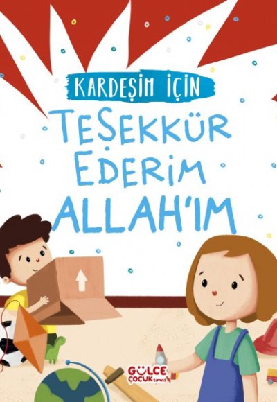 Kardeşim İçin Teşekkür Ederim Allah'ım Kardeşim İçin Teşekkür Ederim Allah'ım