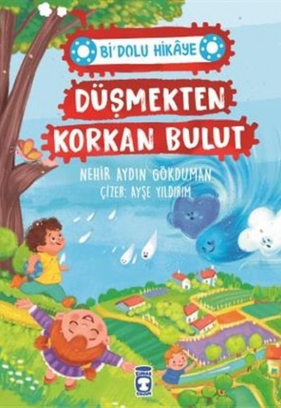 Düşmekten Korkan Bulut - Bi' Dolu Hikaye Düşmekten Korkan Bulut - Bi' Dolu Hikaye