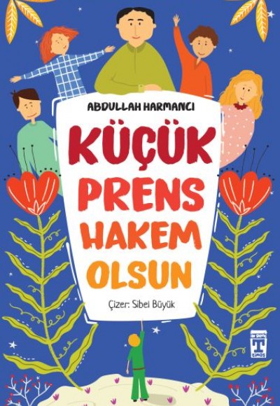 Küçük Prens Hakem Olsun Küçük Prens Hakem Olsun