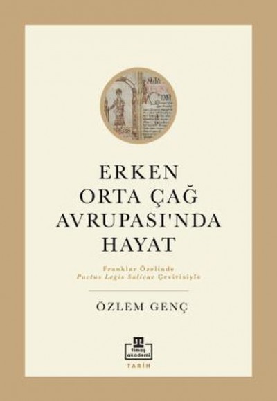 Erken Orta Çağ Avrupası'nda Hayat Erken Orta Çağ Avrupası'nda Hayat
