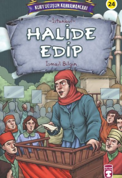 Halide Edip - Kurtuluşun Kahramanları 3 Halide Edip - Kurtuluşun Kahramanları 3
