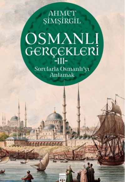 Osmanlı Gerçekleri - 3 Osmanlı Gerçekleri - 3