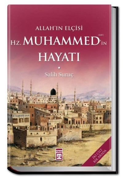 Allahın Elçisi Hazreti Muhammedin (S.A.V.) Hayatı Allahın Elçisi Hazreti Muhammedin (S.A.V.) Hayatı