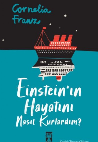 Einstein'ın Hayatını Nasıl Kurtardım? Einstein'ın Hayatını Nasıl Kurtardım?