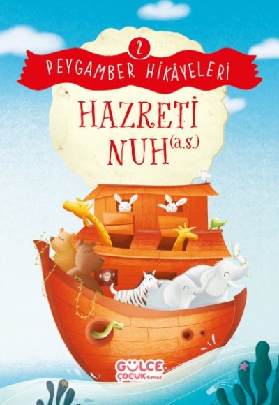 Hazreti Nuh - Peygamber Hikâyeleri 2 Hazreti Nuh - Peygamber Hikâyeleri 2