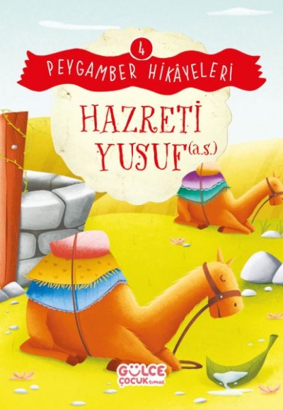 Hazreti Yusuf - Peygamber Hikâyeleri 4 Hazreti Yusuf - Peygamber Hikâyeleri 4
