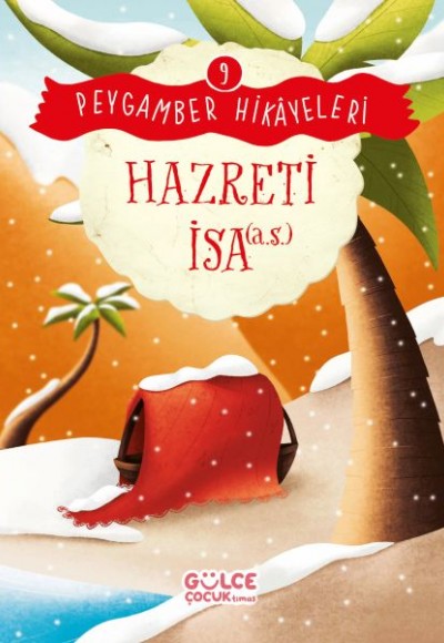 Hazreti İsa - Peygamber Hikâyeleri 9 Hazreti İsa - Peygamber Hikâyeleri 9