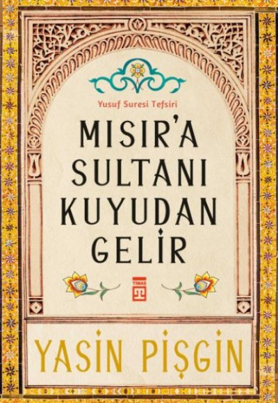 Mısır'a Sultanı Kuyudan Gelir Mısır'a Sultanı Kuyudan Gelir