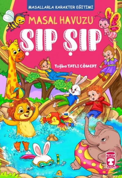 Masal Havuzu Şıp Şıp (Fleksi Cilt) Masal Havuzu Şıp Şıp (Fleksi Cilt)