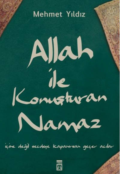 Allah ile Konuşturan Namaz Allah ile Konuşturan Namaz