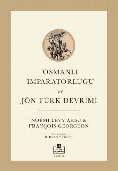 Osmanlı İmparatorluğu ve Jön Türk Devrimi Osmanlı İmparatorluğu ve Jön Türk Devrimi