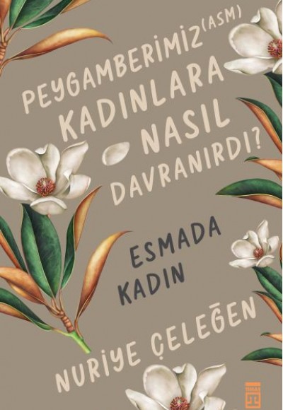 Peygamberimiz (asm) Kadınlara Nasıl Davranırdı? Peygamberimiz (asm) Kadınlara Nasıl Davranırdı?