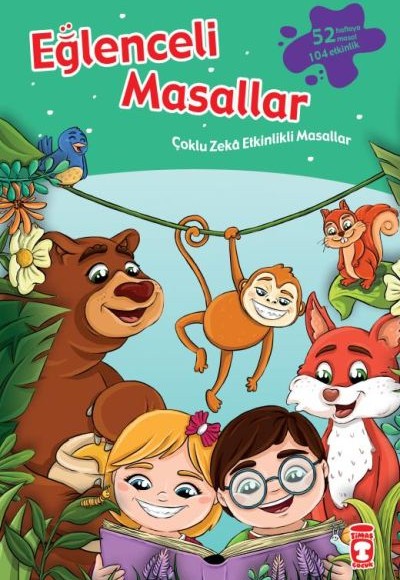 Eğlenceli Masallar - 52 Masal 104 Etkinlik / Çoklu Zeka Etkinlikli Masallar Eğlenceli Masallar - 52 Masal 104 Etkinlik / Çoklu Zeka Etkinlikli Masallar