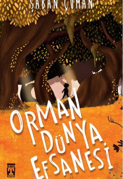 Orman Dünya Efsanesi Orman Dünya Efsanesi