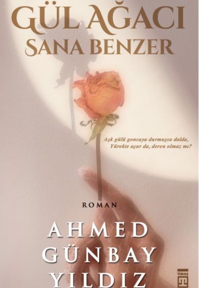 Gül Ağacı Sana Benzer Gül Ağacı Sana Benzer