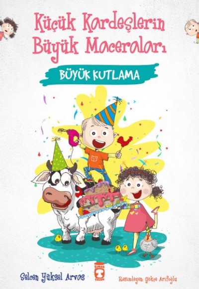 Büyük Kutlama - Küçük Kardeşlerin Büyük Maceraları Büyük Kutlama - Küçük Kardeşlerin Büyük Maceraları