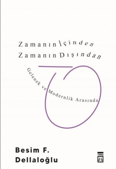 Zamanın İçinden Zamanın Dışından Zamanın İçinden Zamanın Dışından