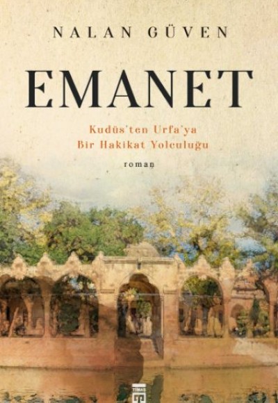 Emanet & Kudüs'ten Urfa'ya Bir Hakikat Yolculuğu Emanet & Kudüs'ten Urfa'ya Bir Hakikat Yolculuğu