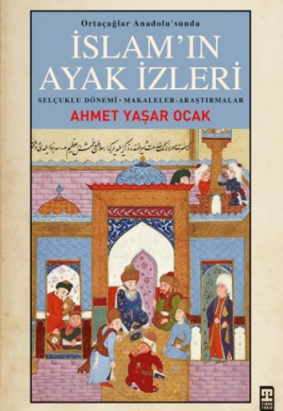 İslam’ın Ayak İzleri İslam’ın Ayak İzleri